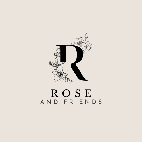 Rose and Friends